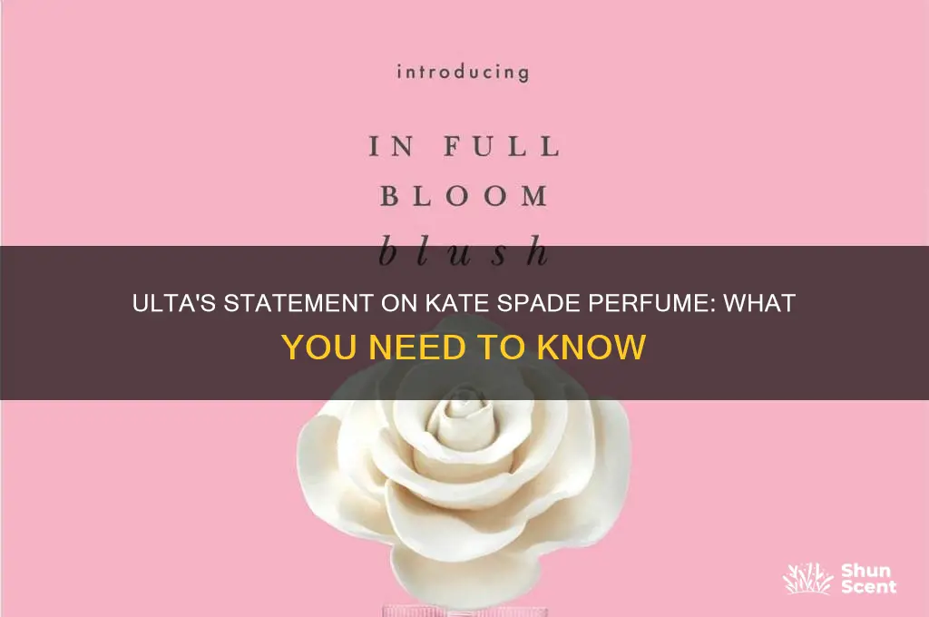 what did ulta say about kate spade perfume