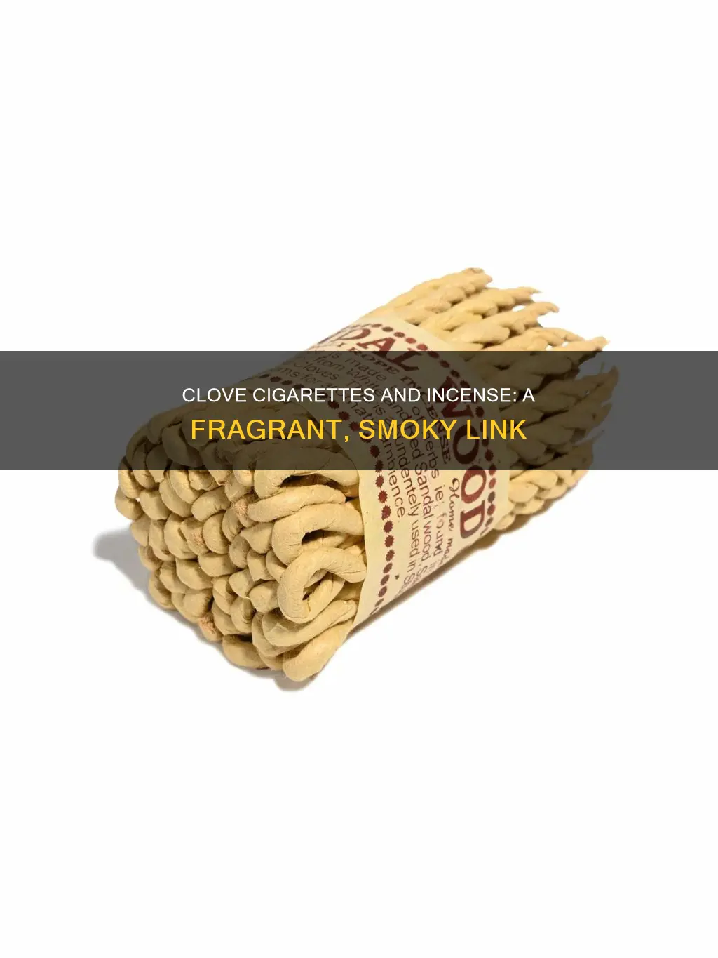 what do clove cigarettes have in common with incense