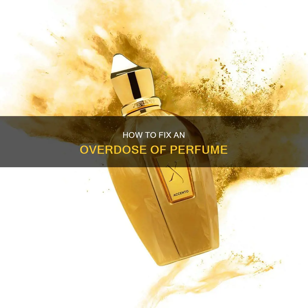 what do i do if i sprayed too much perfume