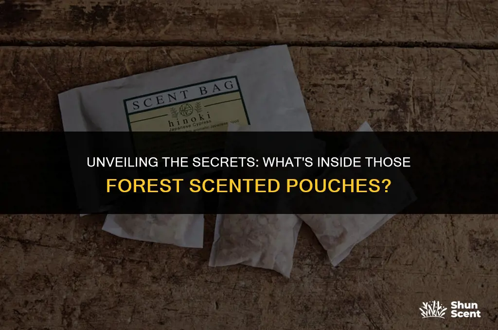 what do they put in forest scented pouches