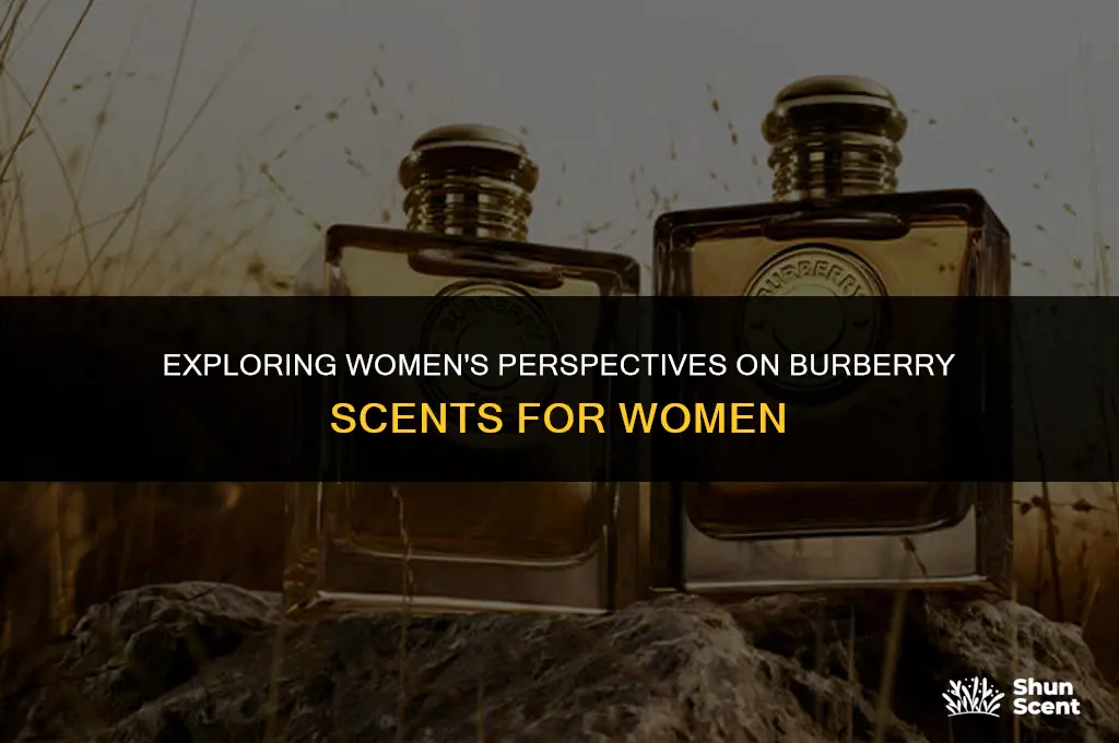 what do women say about burberry scents for women