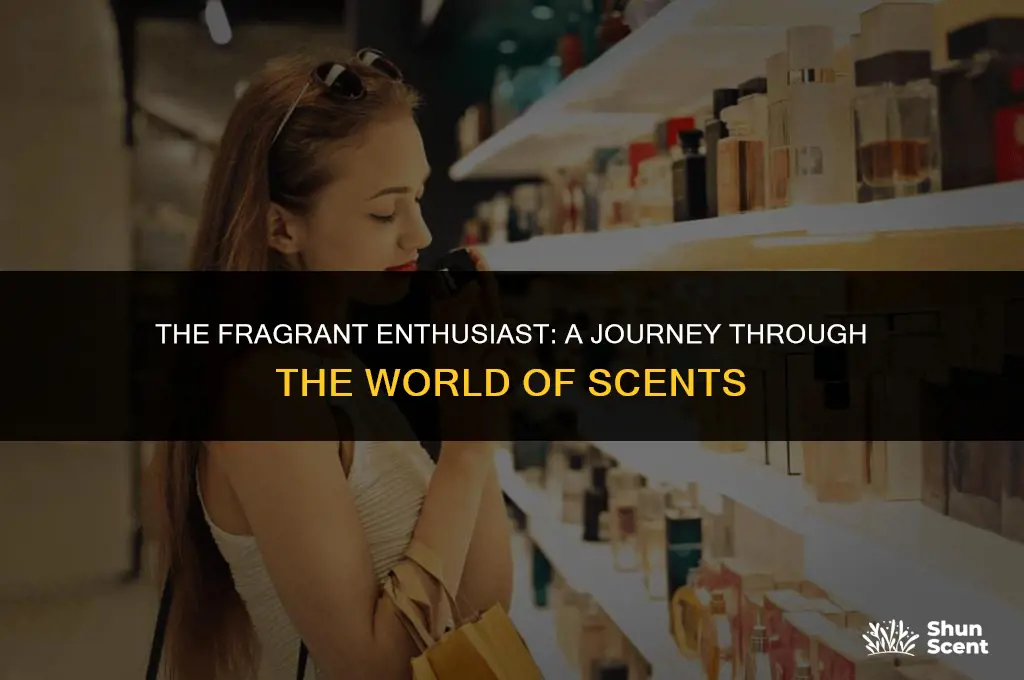 what do you call a person who loves scents