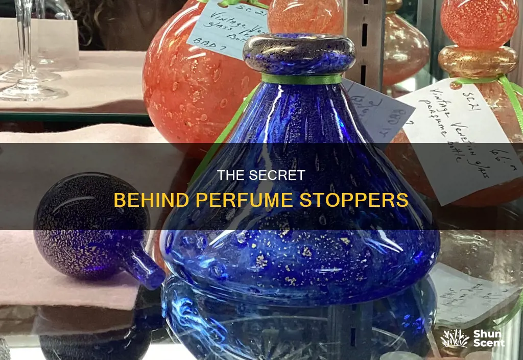 what do you call the stopper bottle of perfume