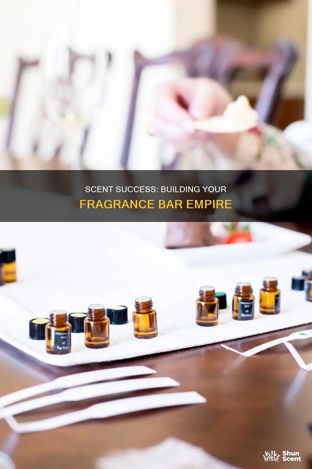 what do you need to build a fragrance bar business