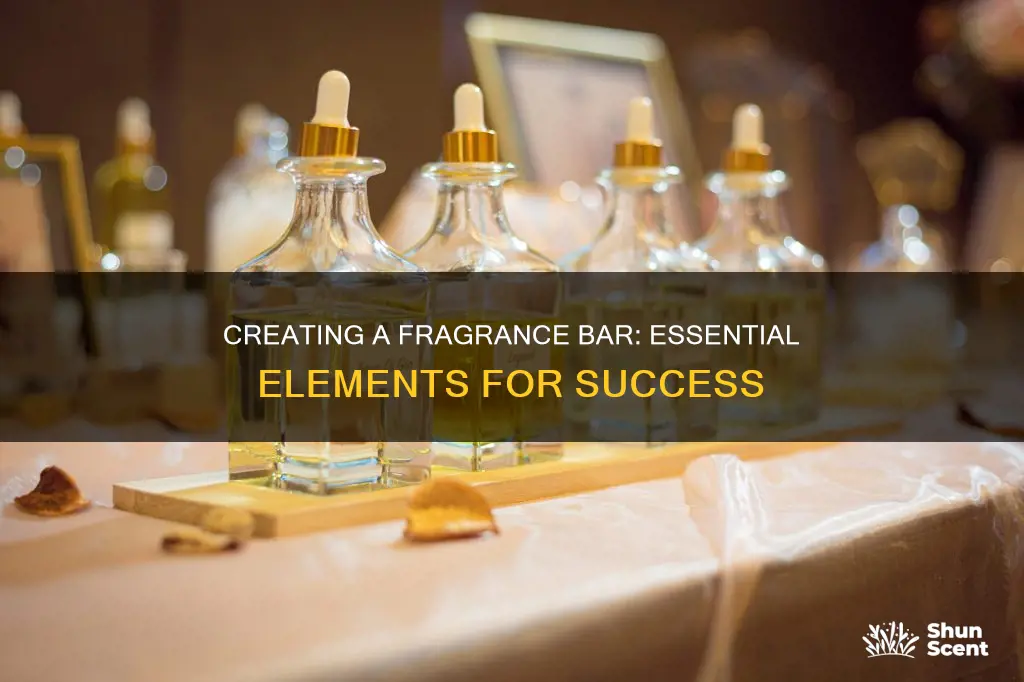 what do you need to build a fragrance bar