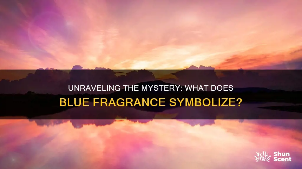 what does a blue fragrance mean