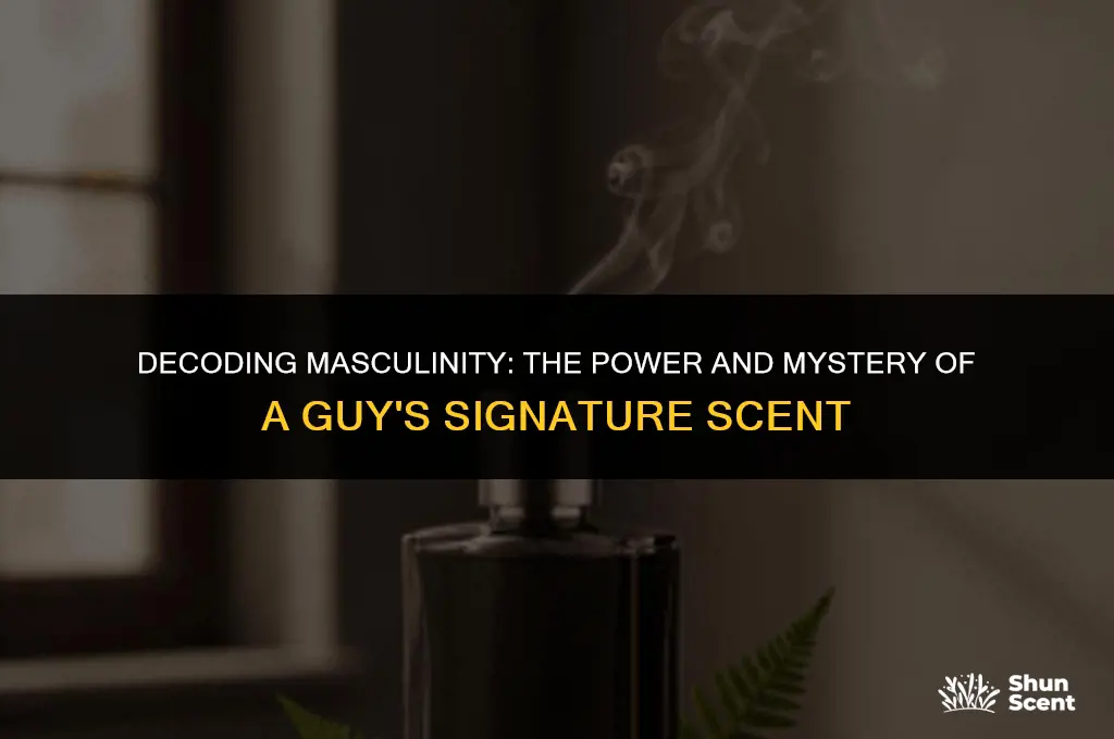 what does a guy mean by signature scent
