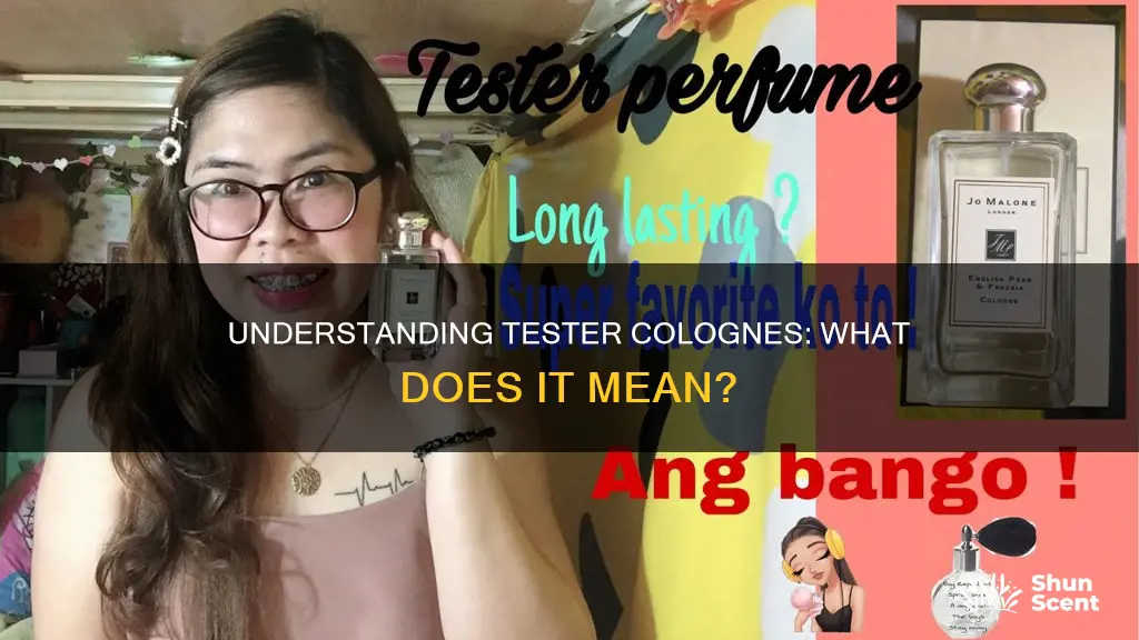 what does a tester cologne mean