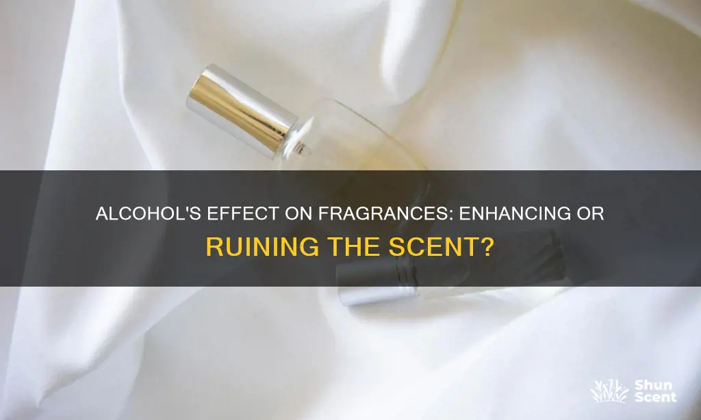 what does alcohol do to fragrances