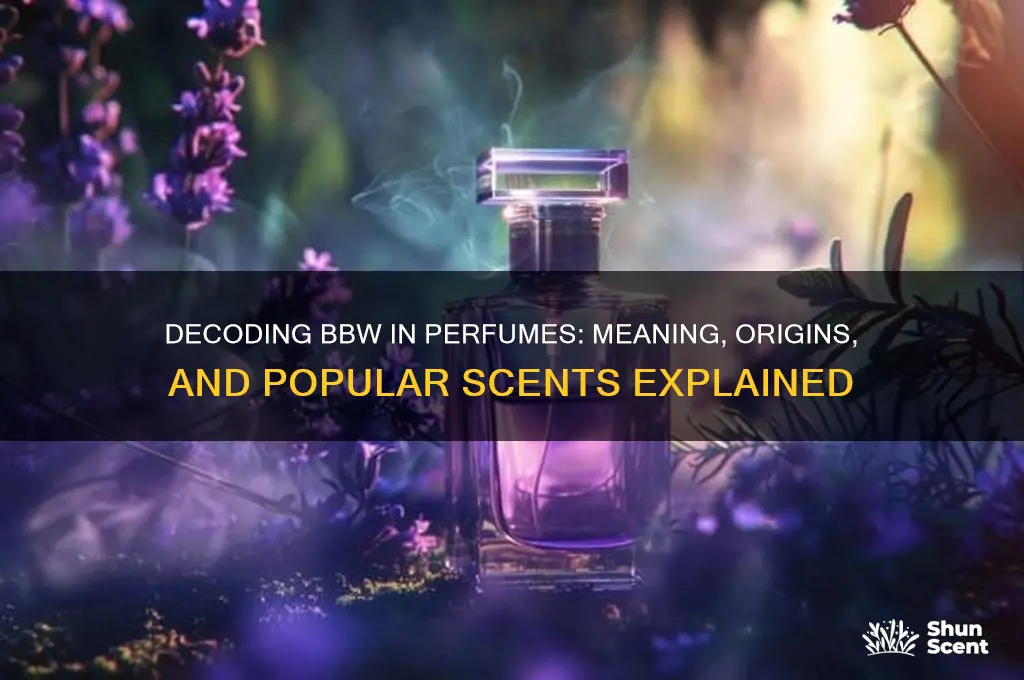 what does bbw in perfume mean