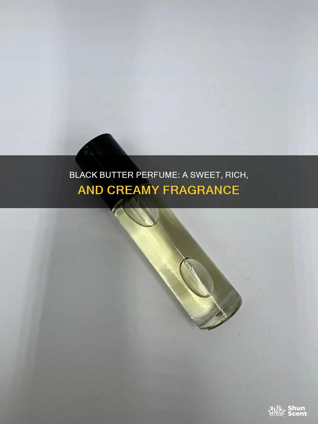 what does black butter perfume fragrance oil smell like