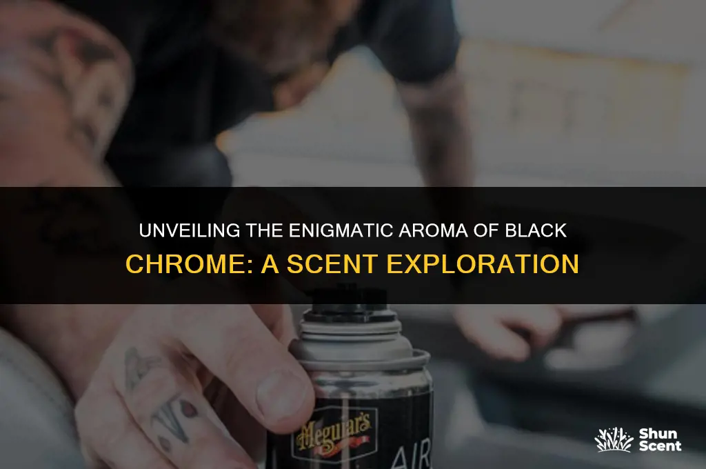 what does black chrome scent smell like