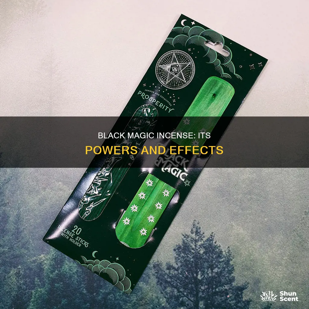 what does black magic incense do