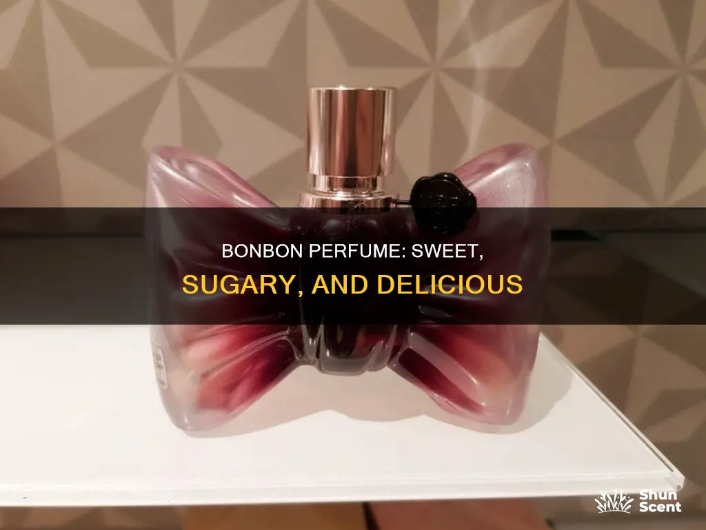 what does bonbon perfume smell like