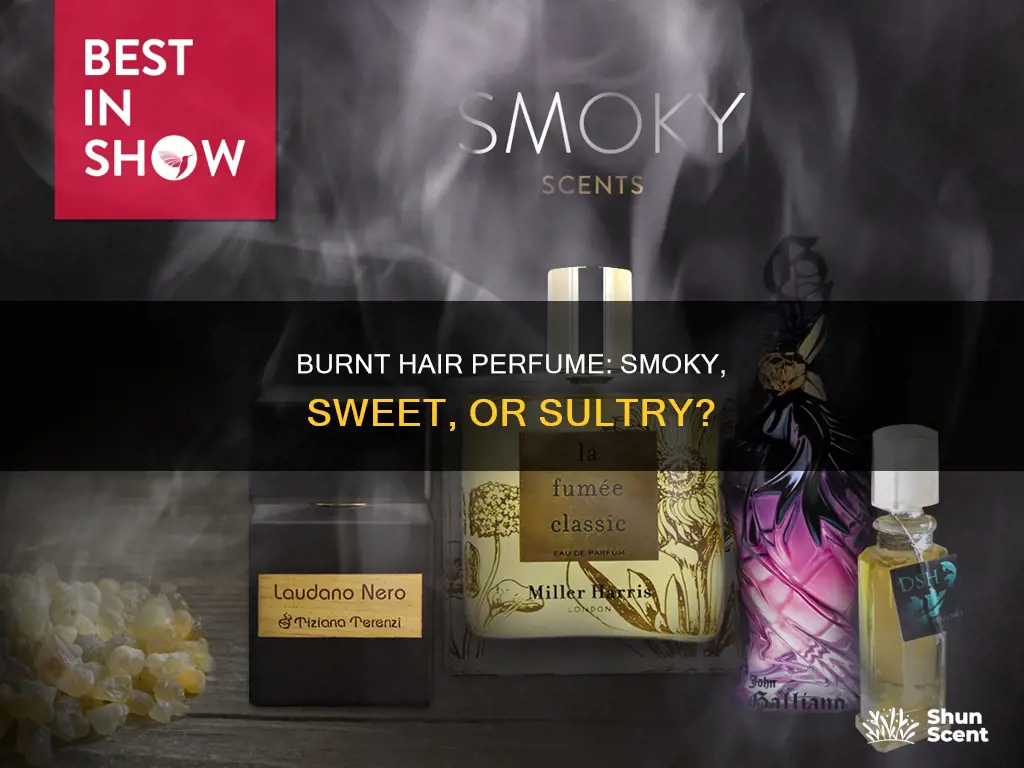 what does burnt hair perfume smell like