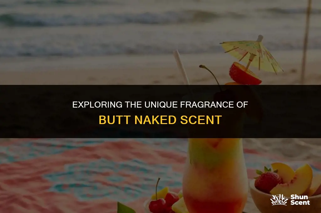 what does butt naked scent smell like