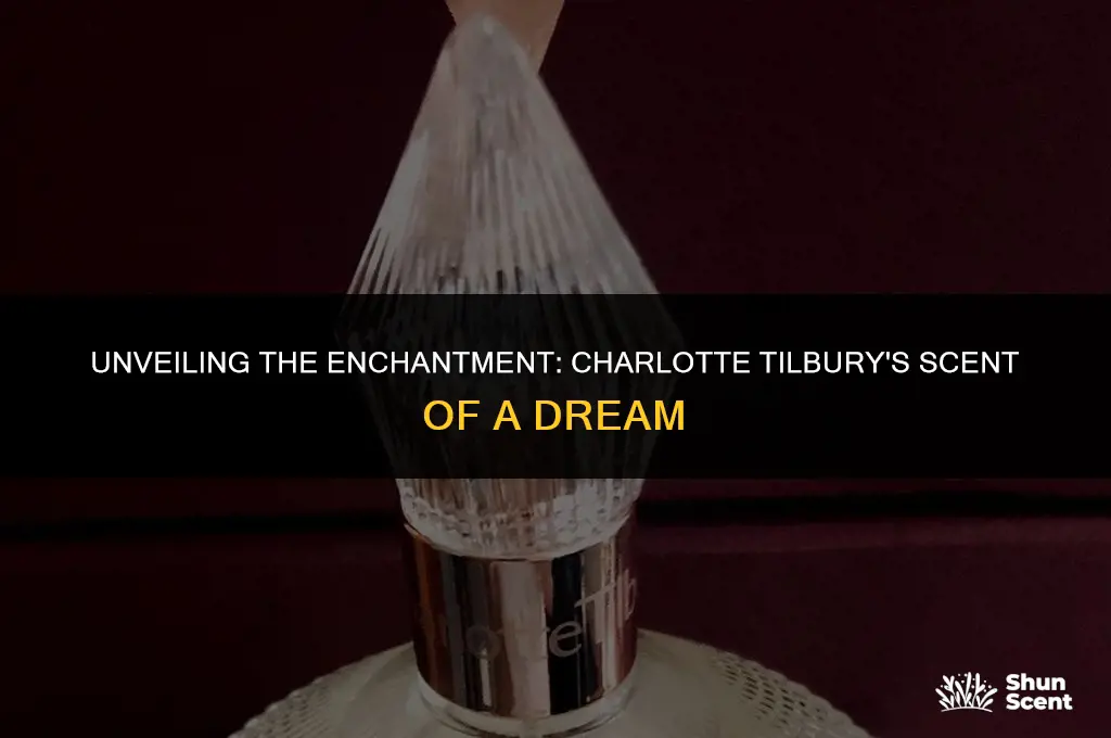 what does charlotte tilbury scent of a dream smell like