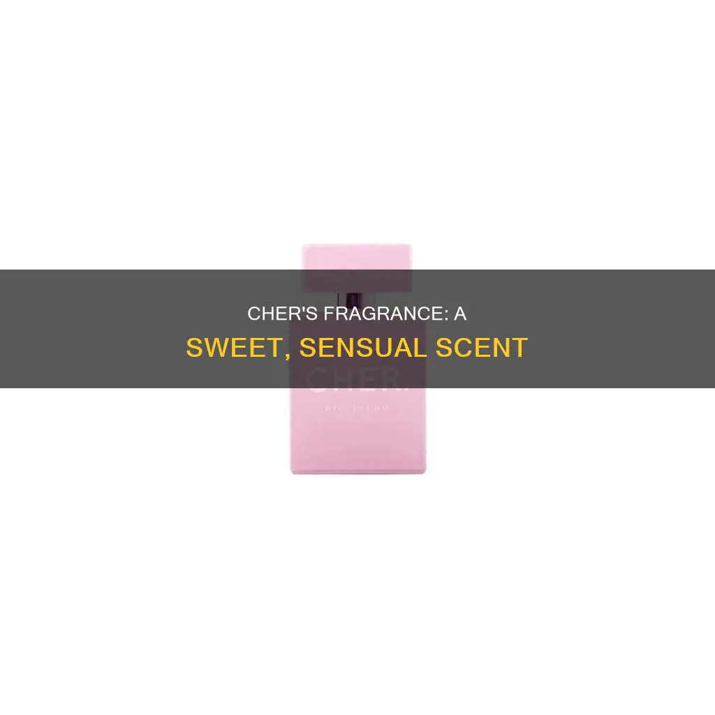 what does cher perfume smell like