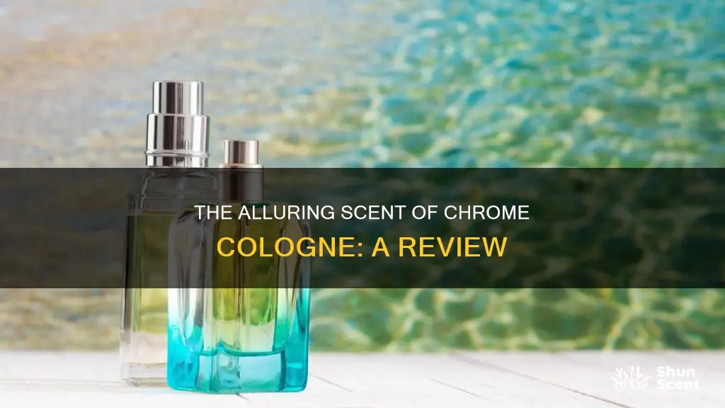 what does chrome cologne smell like