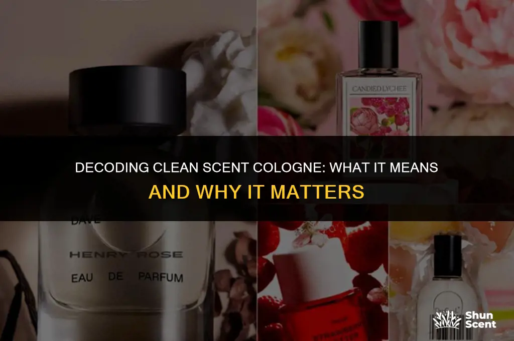 what does clean scent colonge mean
