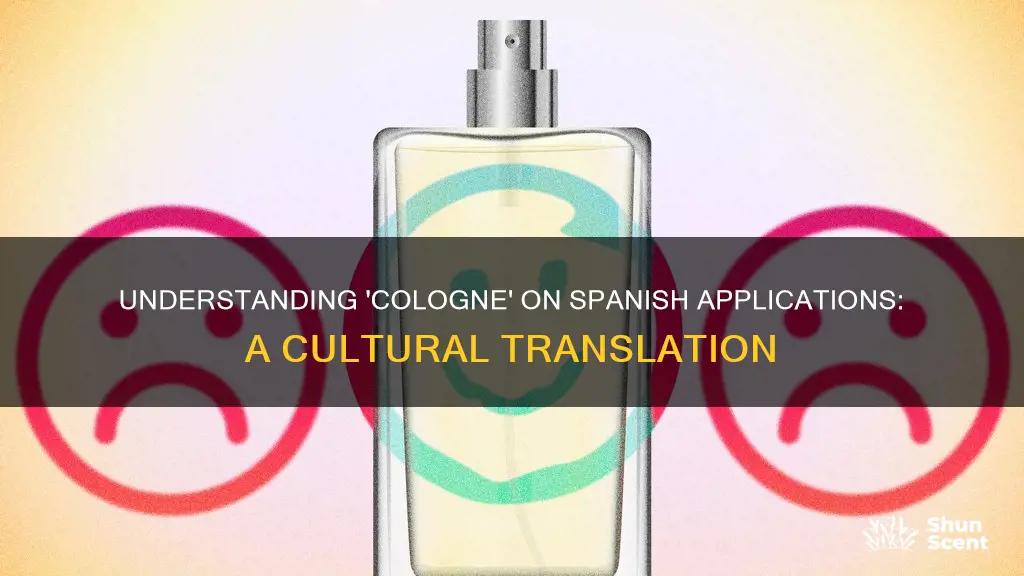 what does cologne mean on a spanish application