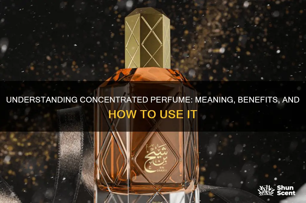 what does concentrated perfume mean