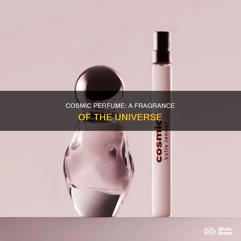 what does cosmic perfume smell like