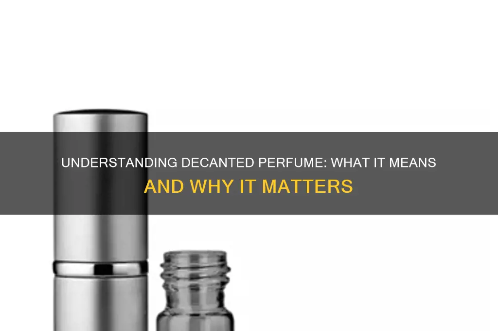 what does decanted perfume mean