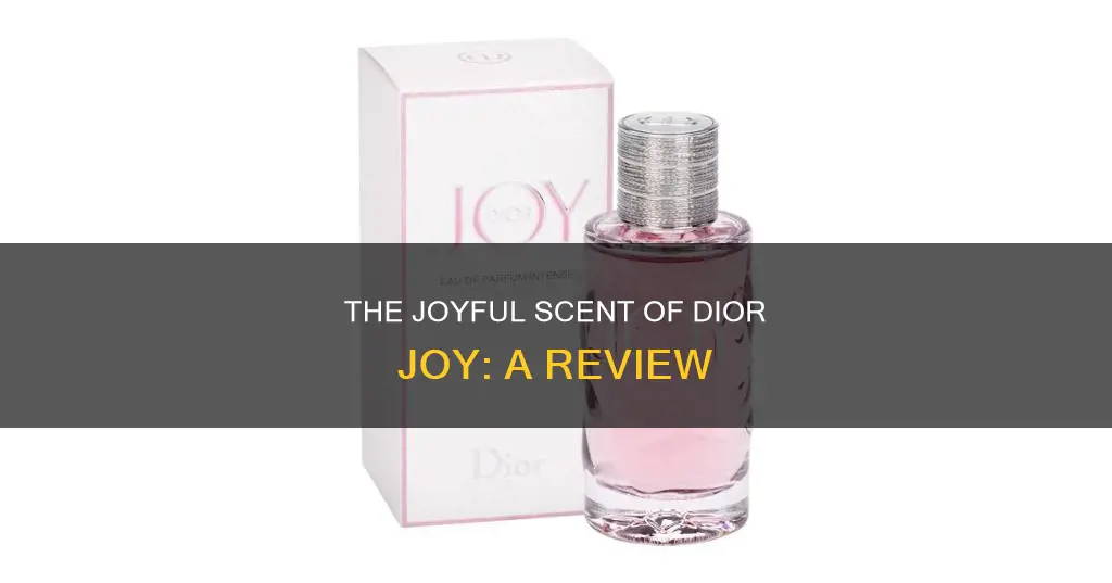 what does dior joy perfume smell like