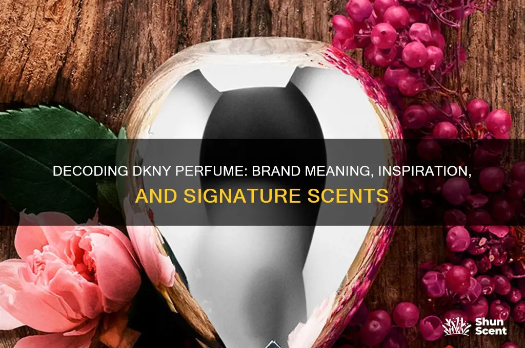 what does dkny perfume mean