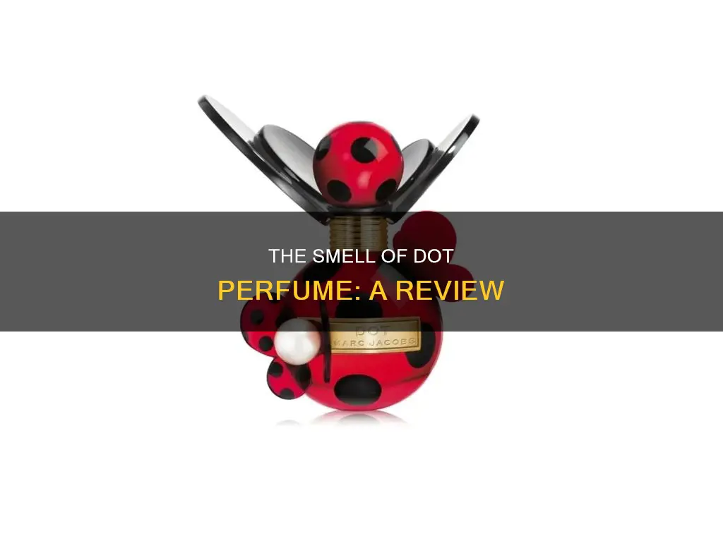 what does dot perfume smell like