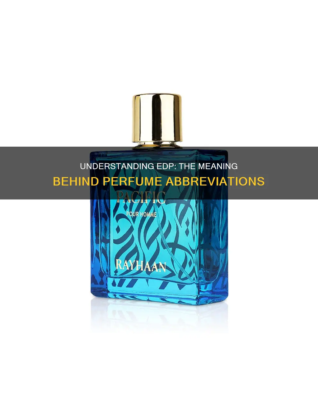 what does edp mean perfume