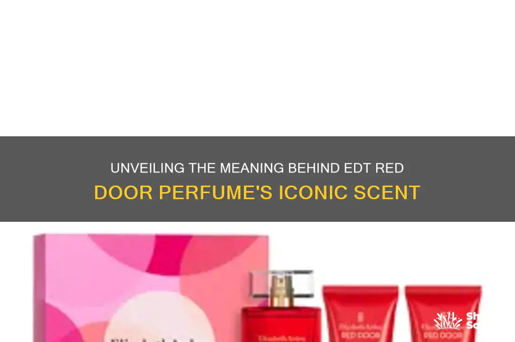 what does edt red door perfume mean