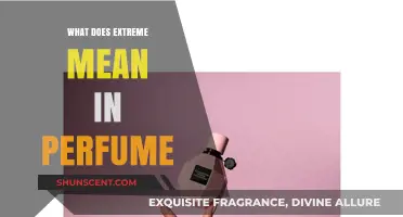 Decoding Extreme in Perfumery: Intensity, Longevity, and Bold Fragrance Notes