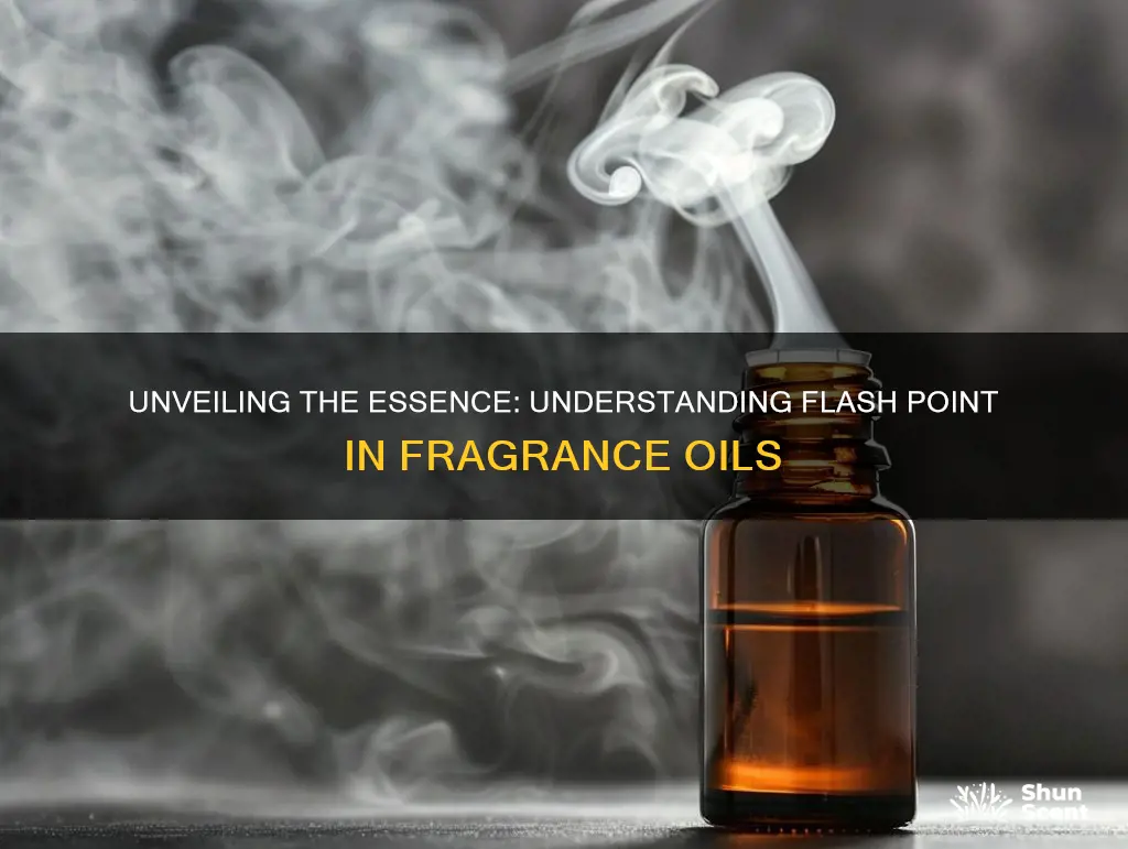 what does flash mean for fragrance oils