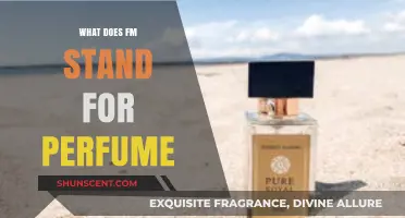 Unveiling the Meaning: What Does FM Stand for in Perfume?