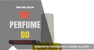 Unveiling the Magic: What Does Follow Me Perfume Truly Do?