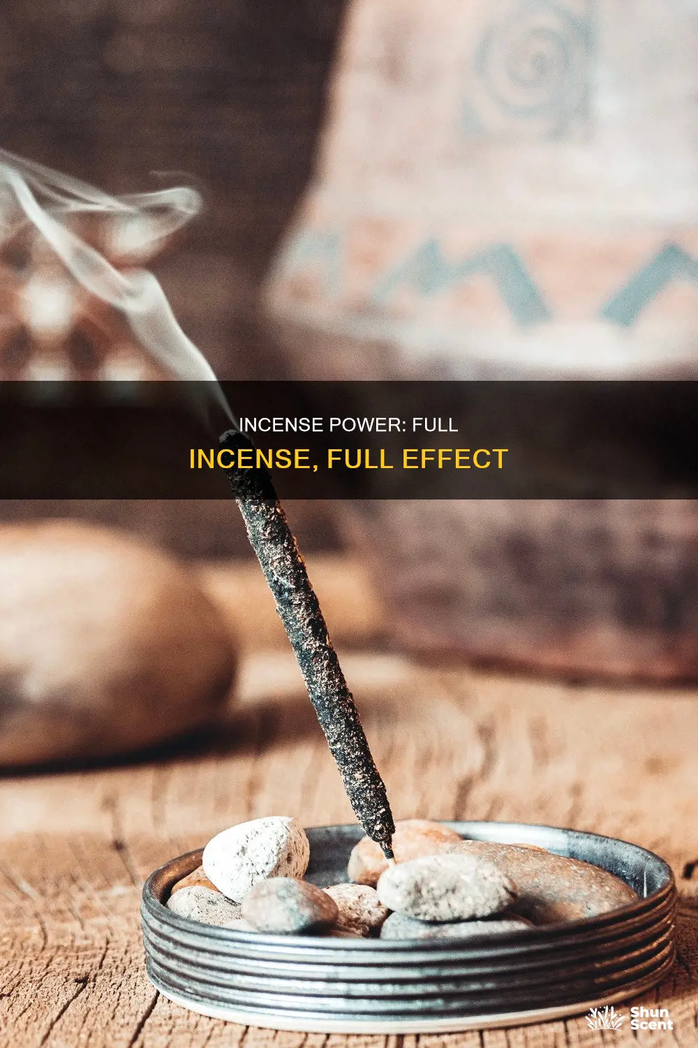 what does full incense do