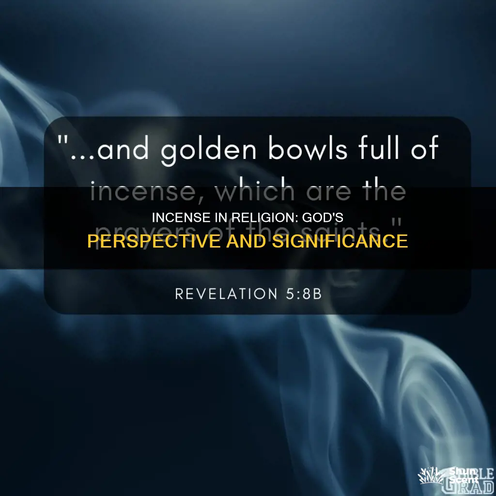 what does god say about incense