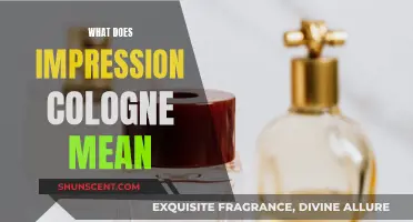 The Intriguing Meaning Behind Impression Colognes