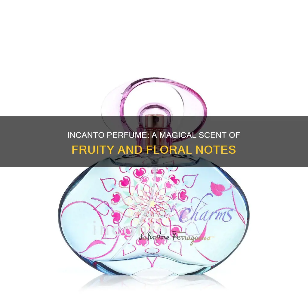 what does incanto perfume smell like