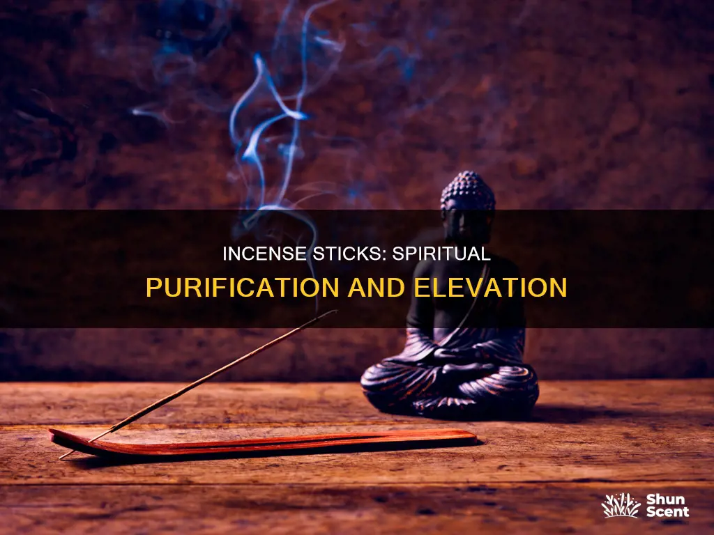 what does incense sticks do spiritually