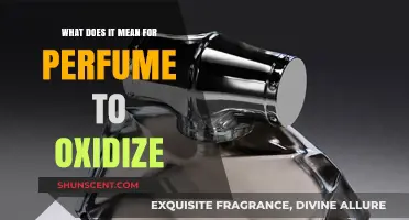Understanding Perfume Oxidation: What It Means and How It Affects Fragrance