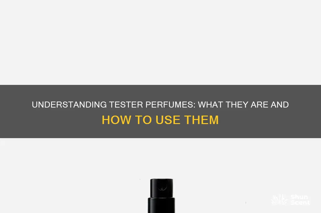 what does it mean tester perfume