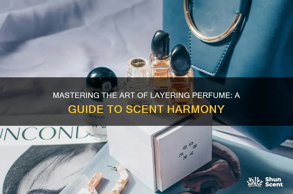 what does it mean to layer perfume