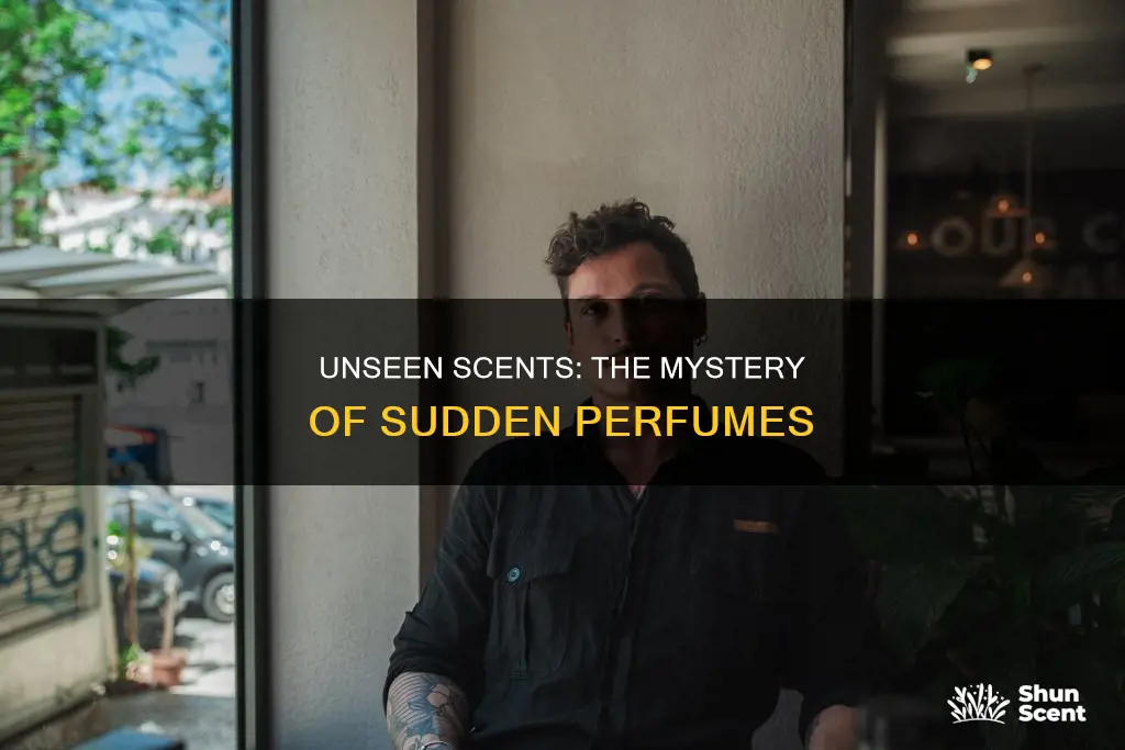 what does it mean to smell perfume out of nowhere
