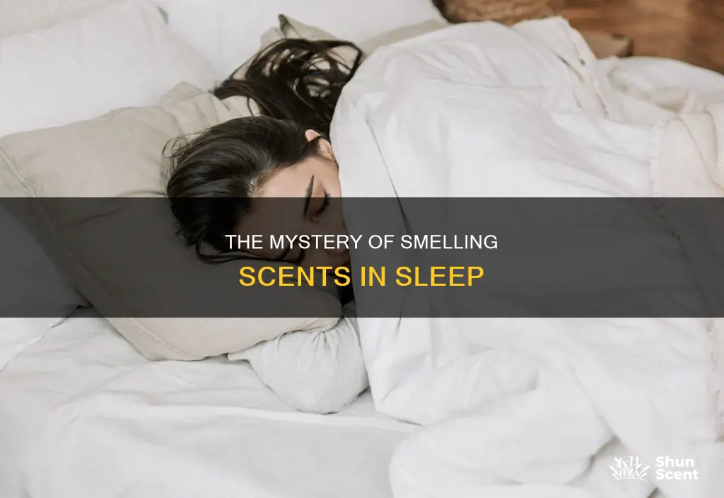 what does it mean when you smell perfume while sleeping