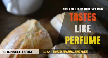 Why Your Bread Tastes Like Perfume: Causes and Solutions Explained