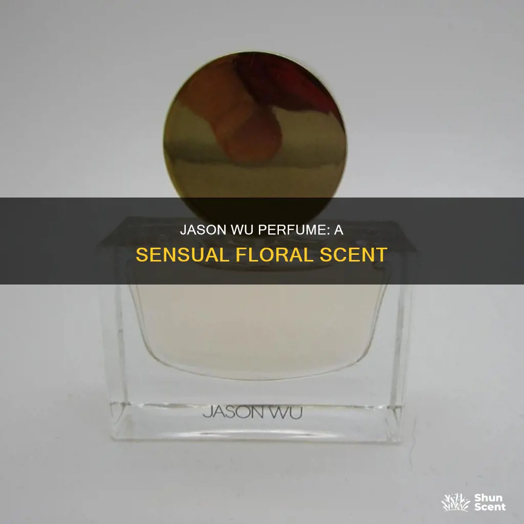 what does jason wu perfume smell like