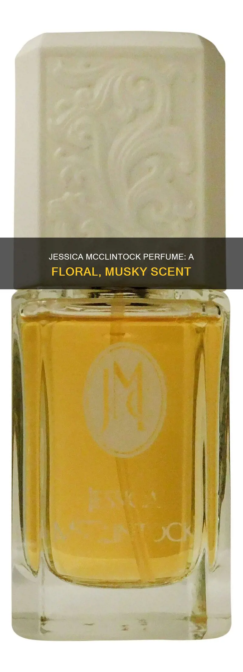 what does jessica mcclintock perfume smell like